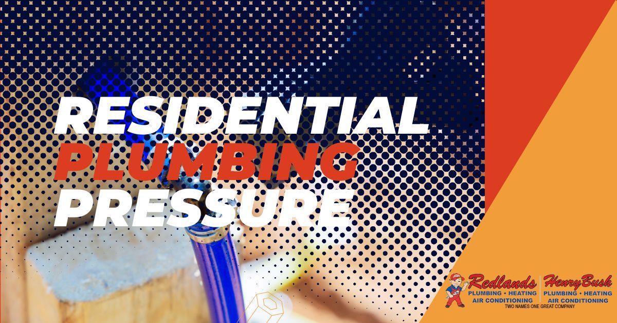 Residential Plumbing Pressure: What It Is, Why It Matters, and How to Maintain It