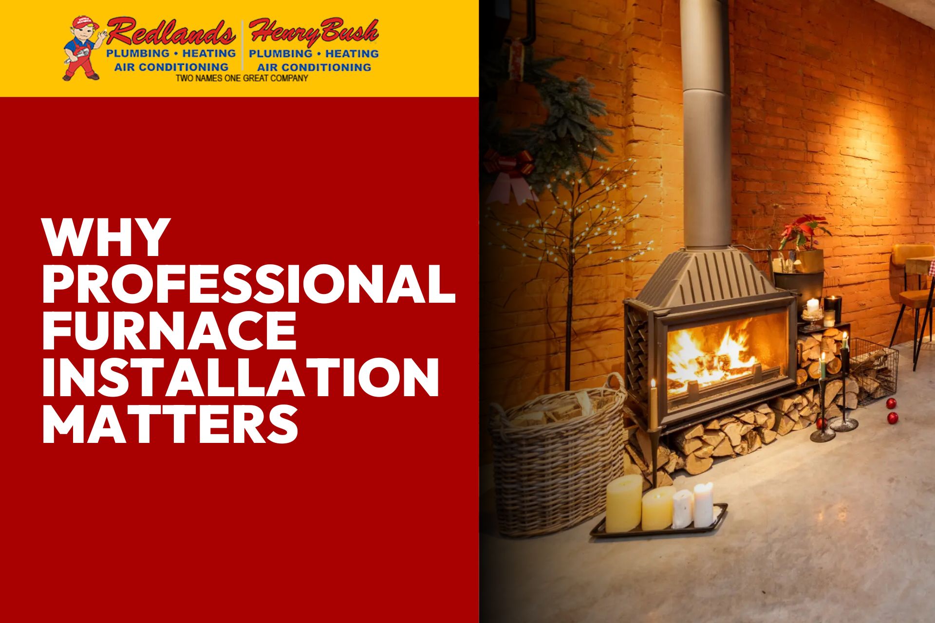 why professional furnace installation matters redlands henry bush plumbing heating air ca